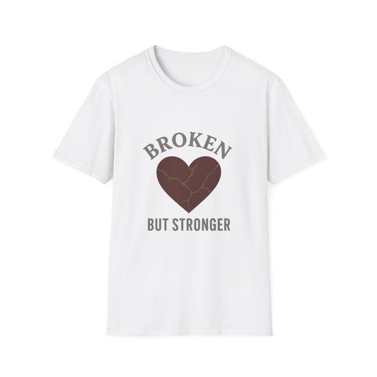"Broken But Stronger" Graphic T-Shirt
