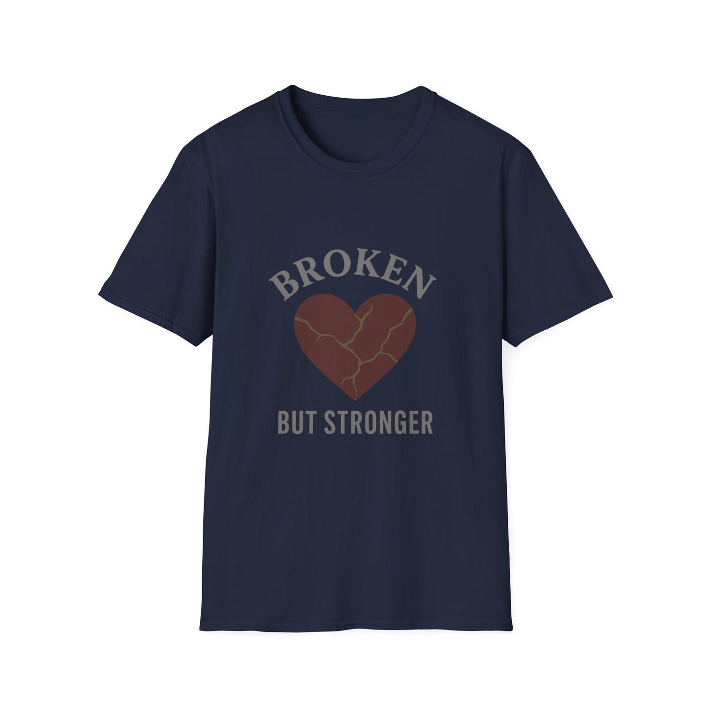 "Broken But Stronger" Graphic T-Shirt